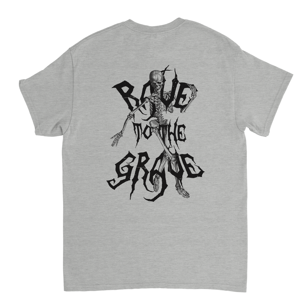 Rave To The Grave T-Shirt Grey Back